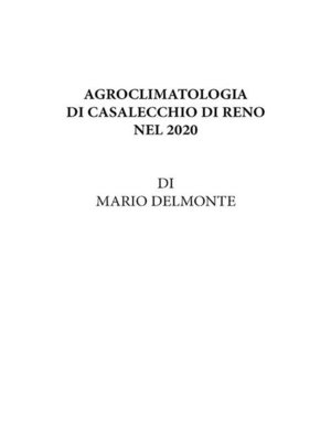 cover image of Agroclimatologia Di Casalecchio Di Reno Nel 2020